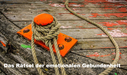 Impulsvortrag: Das Rätsel der emotionalen Gebundenheit